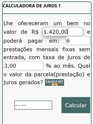 Preencha os campos na Calculadora Preencha os campos na Calculadora
